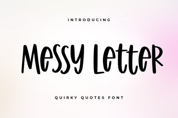 Messy Letter: A Playful Script Font for Editorial Design and Digital Publishing