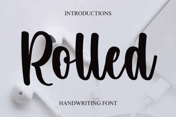 Rolling Out Rolled: A Designer’s Take on This Script Amp Font